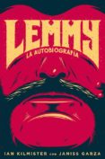 lemmy: la autobiografia-ian kilmister-janiss garza-9788494029882 lemmy: la autobiografia-ian kilmister-janiss garza-9788494029882