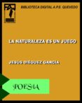 la naturaleza es un juego (ebook)-9788494047282 la naturaleza es un juego (ebook)-9788494047282