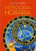 astrología horaria-walter anliker-9788494486982 astrología horaria-walter anliker-9788494486982
