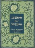 lisboa en pessoa: libro del desasosiego - lo que el turista debe ver-fernando pessoa-9788494539282 lisboa en pessoa: libro del desasosiego - lo que el turista debe ver-fernando pessoa-9788494539282