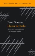 lluvia de hielo-peter stamm-9788495359582 lluvia de hielo-peter stamm-9788495359582