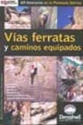 vias ferratas y caminos equipados-beatriz fores-daniel sanchez-xavier sanchez-9788495760982 vias ferratas y caminos equipados-beatriz fores-daniel sanchez-xavier sanchez-9788495760982