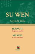 su wen (segunda parte): huang di nei jing so ouenn-9788496079182 su wen (segunda parte): huang di nei jing so ouenn-9788496079182