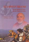 el capitan trueno: de la ilusion al mito: los amigos recuerdan = de la il.lusio al mite: els amics recorden (ed. bilingüe castellano-catalan)-9788496125582 el capitan trueno: de la ilusion al mito: los amigos recuerdan = de la il.lusio al mite: els amics recorden (ed. bilingüe castellano-catalan)-9788496125582
