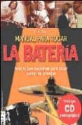 manual para tocar la bateria: todo lo que necesitas para tocar co mo los grandes (incluye cd)-eric starr-9788496222182 manual para tocar la bateria: todo lo que necesitas para tocar co mo los grandes (incluye cd)-eric starr-9788496222182