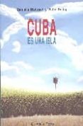 cuba es una isla (el viejo topo)-danielle bleitrach-viktor dedaj-9788496356382 cuba es una isla (el viejo topo)-danielle bleitrach-viktor dedaj-9788496356382
