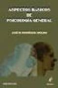 aspectos basicos de psicologia general-jose mª rodriguez molina-9788496560482 aspectos basicos de psicologia general-jose mª rodriguez molina-9788496560482