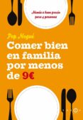 comer bien en familia por 9 euros al dia-9788496599482 comer bien en familia por 9 euros al dia-9788496599482
