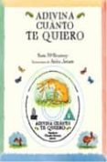 adivina cuanto te quiero (incluye dvd)-sam mcbratney-9788496629882 adivina cuanto te quiero (incluye dvd)-sam mcbratney-9788496629882