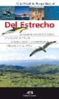 guia oficial del parque natural del estrecho: avistamiento de cet aceos, arqueologia, gastroniomia, submarinismo, migracion de aves-9788496968882 guia oficial del parque natural del estrecho: avistamiento de cet aceos, arqueologia, gastroniomia, submarinismo, migracion de aves-9788496968882