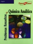 problemas resueltos de quimica analitica-jose antonio lopez cancio-9788497323482 problemas resueltos de quimica analitica-jose antonio lopez cancio-9788497323482