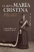 la reina maria cristina:madre de alfonso xiii y regente de españa-ricardo mateos sainz de medrado-9788497346382 la reina maria cristina:madre de alfonso xiii y regente de españa-ricardo mateos sainz de medrado-9788497346382