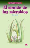el mundo de los microbios-john herrick-9788497542982 el mundo de los microbios-john herrick-9788497542982