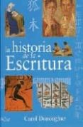 la historia de la escritura-carol donoughue-9788497543682 la historia de la escritura-carol donoughue-9788497543682