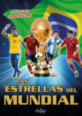las estrellas del mundial-9788497547482 las estrellas del mundial-9788497547482