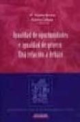 igualdad de oportunidades e igualdad de genero: una relacion a de bate-maria angeles barrère unzueta-arantza campos rubio-9788497725682 igualdad de oportunidades e igualdad de genero: una relacion a de bate-maria angeles barrère unzueta-arantza campos rubio-9788497725682