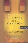 el poder de la atraccion: cinco pasos sencillos para crear la paz interior y opulencia exterior-joe vitale-9788497773782 el poder de la atraccion: cinco pasos sencillos para crear la paz interior y opulencia exterior-joe vitale-9788497773782