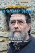 conversas con dario xohan cabana-jose luis calvo-yago rodriguez yañez-9788497825382 conversas con dario xohan cabana-jose luis calvo-yago rodriguez yañez-9788497825382