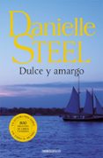 dulce y amargo-danielle steel-9788497932882 dulce y amargo-danielle steel-9788497932882