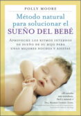 metodo natural para solucionar el sueño del bebe-9788497991582 metodo natural para solucionar el sueño del bebe-9788497991582