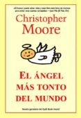 el angel mas tonto del mundo-christopher moore-9788498002782 el angel mas tonto del mundo-christopher moore-9788498002782