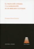 traduccion literaria y la globalizacion de los mercados culturale s-9788498368482 traduccion literaria y la globalizacion de los mercados culturale s-9788498368482