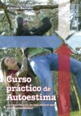 curso práctico de autoestima (ebook)-alfonso barreto-9788498424782 curso práctico de autoestima (ebook)-alfonso barreto-9788498424782