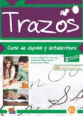 trazos a1.1. curso de español y lectoescritura (incluye cd)-maria jose menendez mayoral-guillermo ochoa gomez-9788498481082 trazos a1.1. curso de español y lectoescritura (incluye cd)-maria jose menendez mayoral-guillermo ochoa gomez-9788498481082