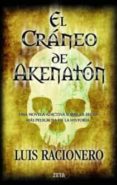 el craneo de akenaton-jordi montaner montejano-9788498725582 el craneo de akenaton-jordi montaner montejano-9788498725582