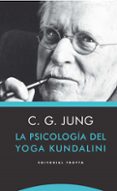 la psicologia del yoga kundalini-carl gustav jung-9788498795882 la psicologia del yoga kundalini-carl gustav jung-9788498795882