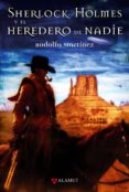 sherlock holmes y el heredero de nadie-rodolfo martinez-9788498890082 sherlock holmes y el heredero de nadie-rodolfo martinez-9788498890082