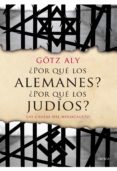 ¿por que los alemanes? ¿por que los judios?-gotz aly-9788498924282 ¿por que los alemanes? ¿por que los judios?-gotz aly-9788498924282