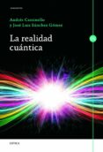 la realidad cuantica-andres cassinello espinosa-jose luis sanchez gomez-9788498925982 la realidad cuantica-andres cassinello espinosa-jose luis sanchez gomez-9788498925982