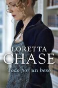 todo por un beso (bribón 5) (ebook)-loretta chase-9788499085982 todo por un beso (bribón 5) (ebook)-loretta chase-9788499085982