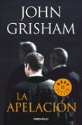 la apelacion-john grisham-9788499088082 la apelacion-john grisham-9788499088082
