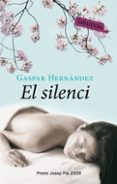 el silenci-gaspar hernandez-9788499300382 el silenci-gaspar hernandez-9788499300382