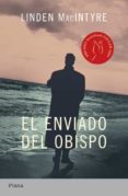 el enviado del obispo (ebook)-linden macintyre-9788499444482 el enviado del obispo (ebook)-linden macintyre-9788499444482