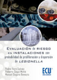 evaluacion de riesgos en instalaciones con probabilidad de proliferacion y dispersion de legionella (ebook)-9788499483382 evaluacion de riesgos en instalaciones con probabilidad de proliferacion y dispersion de legionella (ebook)-9788499483382