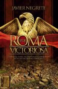 roma victoriosa (ebook)-javier negrete-9788499703282 roma victoriosa (ebook)-javier negrete-9788499703282