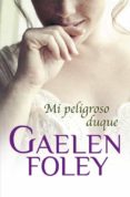 mi peligroso duque-gaelen foley-9788499894782 mi peligroso duque-gaelen foley-9788499894782