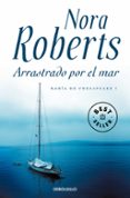 arrastrado por el mar-nora roberts-9788499895482 arrastrado por el mar-nora roberts-9788499895482