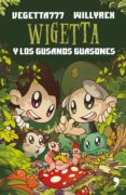 wigetta y los gusanos guasones (ebook)-9788499986982 wigetta y los gusanos guasones (ebook)-9788499986982