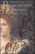 rinascimento privato. con un diario inedito dell autrice-maria bellonci-9788804509882 rinascimento privato. con un diario inedito dell autrice-maria bellonci-9788804509882