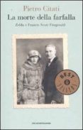 la morte della farfalla. zelda e francis scott fitzgerald.-pietro citati-9788804570882 la morte della farfalla. zelda e francis scott fitzgerald.-pietro citati-9788804570882