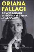 oriana fallaci intervista sé stessa-l apocalisse-oriana fallaci-9788817077682 oriana fallaci intervista sé stessa-l apocalisse-oriana fallaci-9788817077682