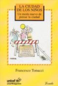 la ciudad de los niños-francesco tonucci-9789500383882 la ciudad de los niños-francesco tonucci-9789500383882