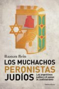 los muchachos peronistas judios (ebook)-9789500753982 los muchachos peronistas judios (ebook)-9789500753982