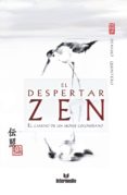 el despertar zen (ebook)-densho quintero-9789587573282 el despertar zen (ebook)-densho quintero-9789587573282