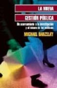 la nueva gestion publica: un acercamiento a la investigacion y al debate de las politicas-michael barzelay-9789681669782 la nueva gestion publica: un acercamiento a la investigacion y al debate de las politicas-michael barzelay-9789681669782