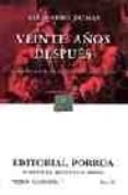 veinte años despues (continuacion de los tres mosqueteros) (9ª ed .)-alexandre dumas-9789700737782 veinte años despues (continuacion de los tres mosqueteros) (9ª ed .)-alexandre dumas-9789700737782